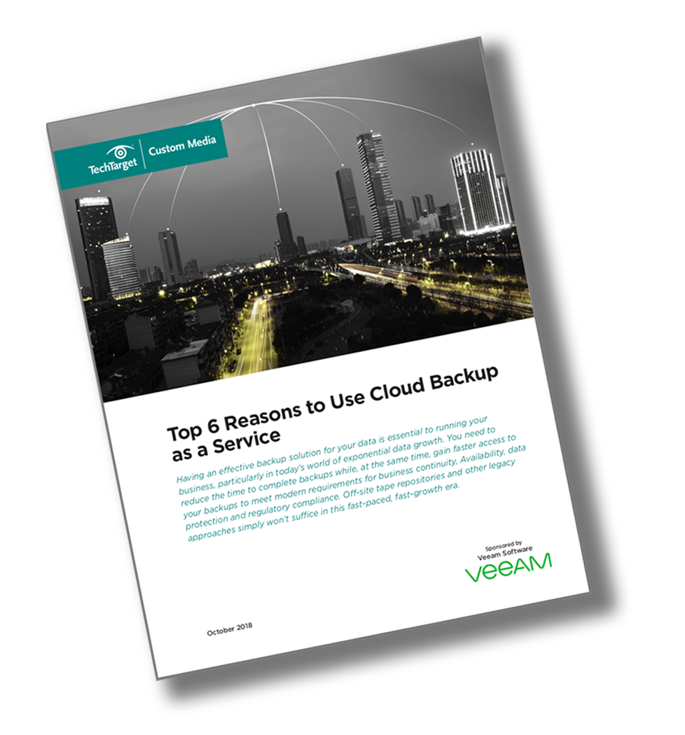 6 Reasons to Use Cloud Backup as a Service TechTarget